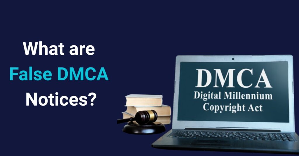 What-are-the-Penalties-for-Filing-a-False-DMCA-Notice